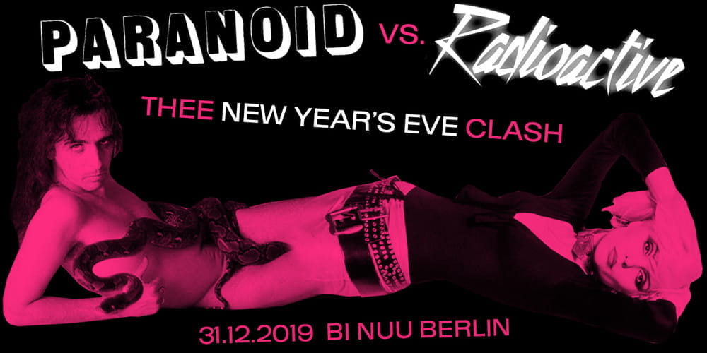 Tickets PARANOID vs. RADIOACTIVE - After-Midnight-Ticket, Thee New Year's Eve Clash in Berlin